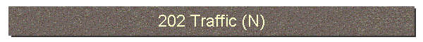 202 Traffic (N)