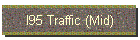 I95 Traffic (Mid)